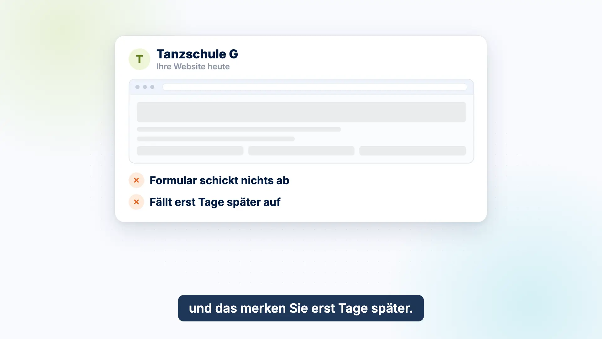 Vorschau des Erklärvideos: Bei einer Beispiel-Tanzschule schickt das Anmeldeformular nach einem Update nichts mehr ab, und es fällt erst Tage später auf.